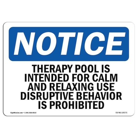 Signmission Safety Sign, OSHA Notice, 18" Height, Therapy Pool Is Intended For Calm And Relaxing Sign, Landscape OS-NS-D-1824-L-18575